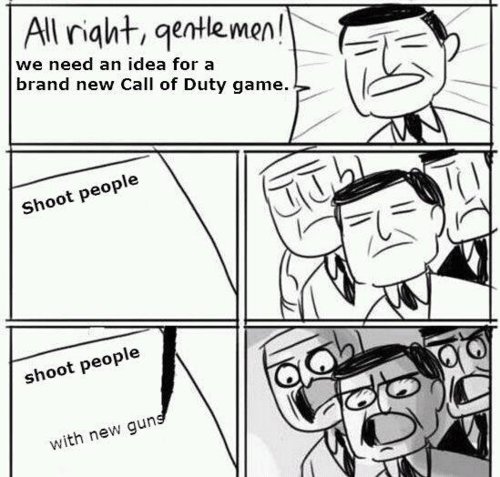 Exactly how I feel about COD.